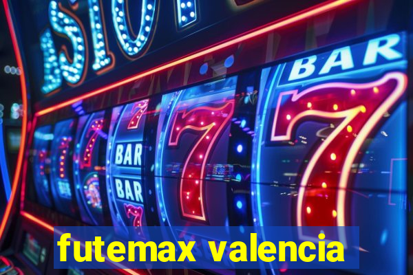 futemax valencia